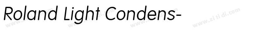 Roland Light Condens字体转换 Roland Light Condens字体转换